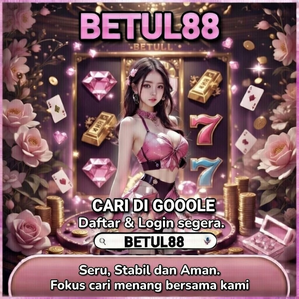 BETUL88 adalah Situs Akses Daftar Slot Dan Game Online Peluang Menang Terbaik 2026 image 1